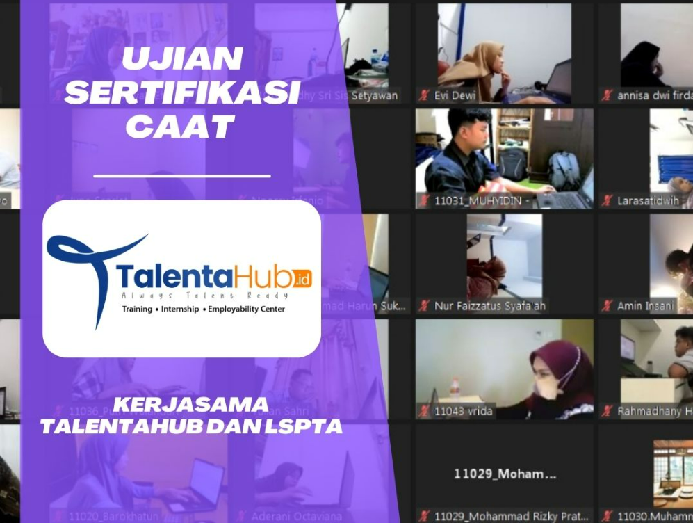 35 Peserta Berhasil Mengikuti Ujian Sertifikasi CAAT Kerjasama Talenta Hub Indonesia dan LSPTA
